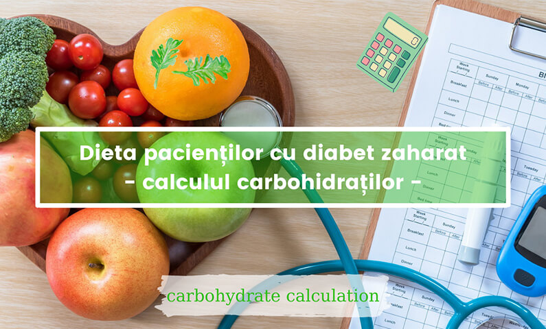 Dieta pacientilor cu diabet zaharat – calculul carbohidratilor ...